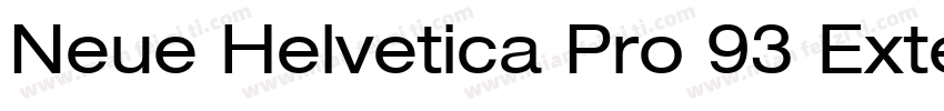Neue Helvetica Pro 93 Extended Blac字体转换